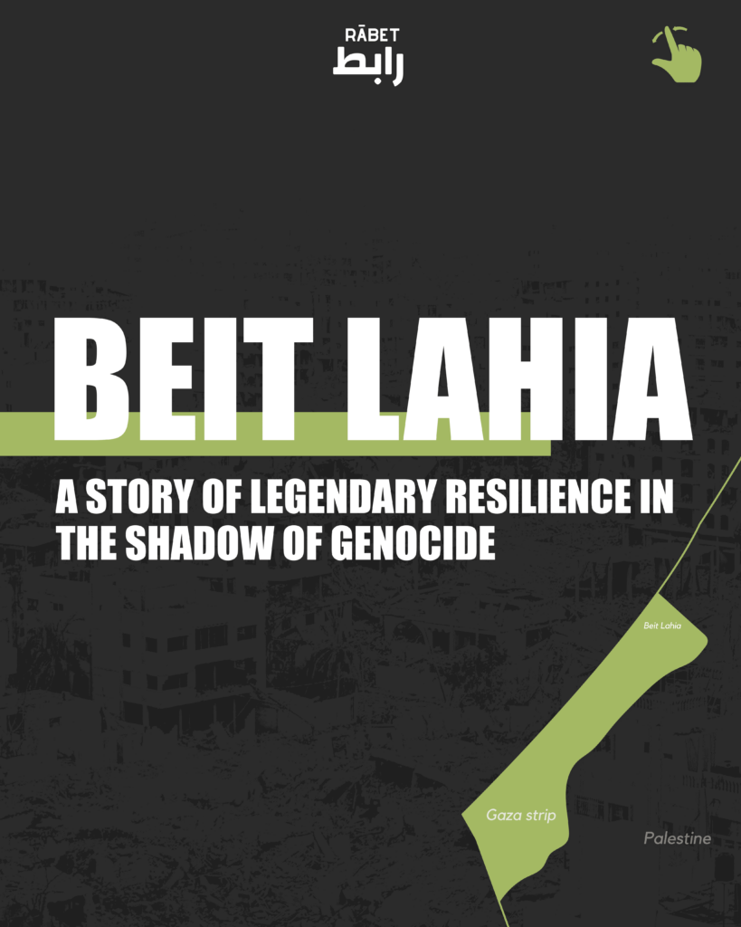 Beit Lahia: A story of legendary resilience in the shadow of genocide